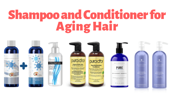 Best shampoo and conditioner for aging hair