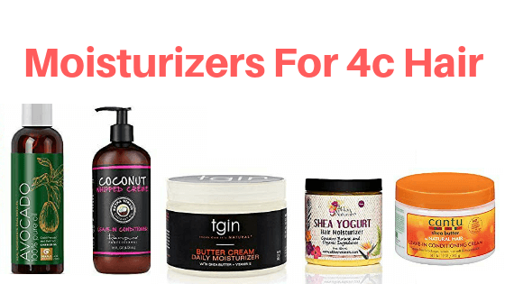 best moisturizer for 4c hair