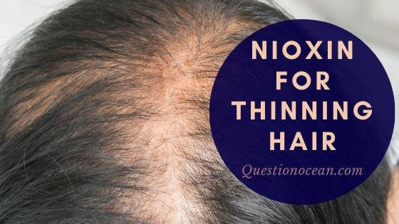Nioxin for thinning hair