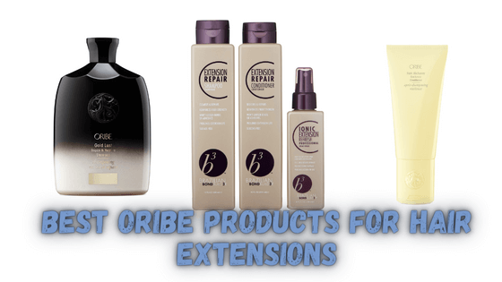best oribe products for hair extensions