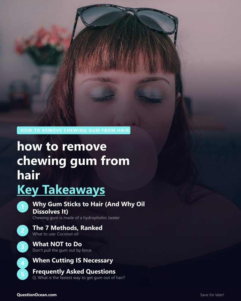 Key takeaways about how to remove chewing gum from hair