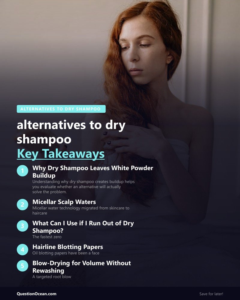 Key takeaways about alternatives to dry shampoo