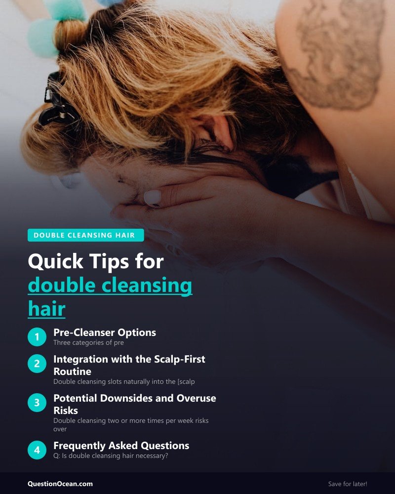 Key takeaways about double cleansing hair