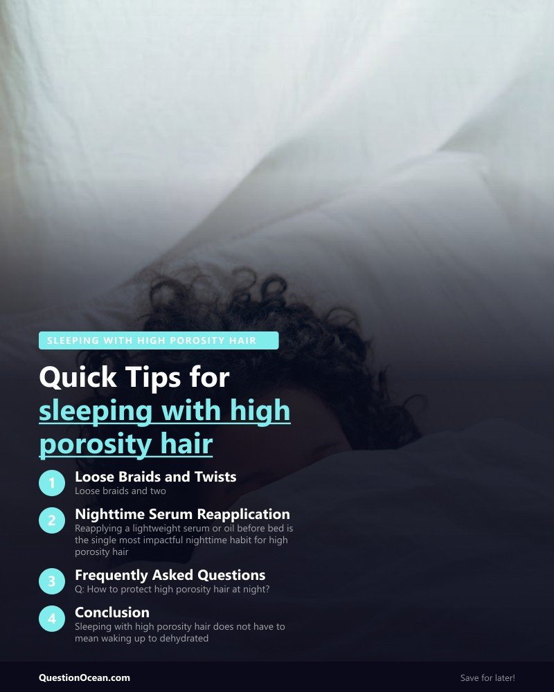 Key takeaways about sleeping with high porosity hair