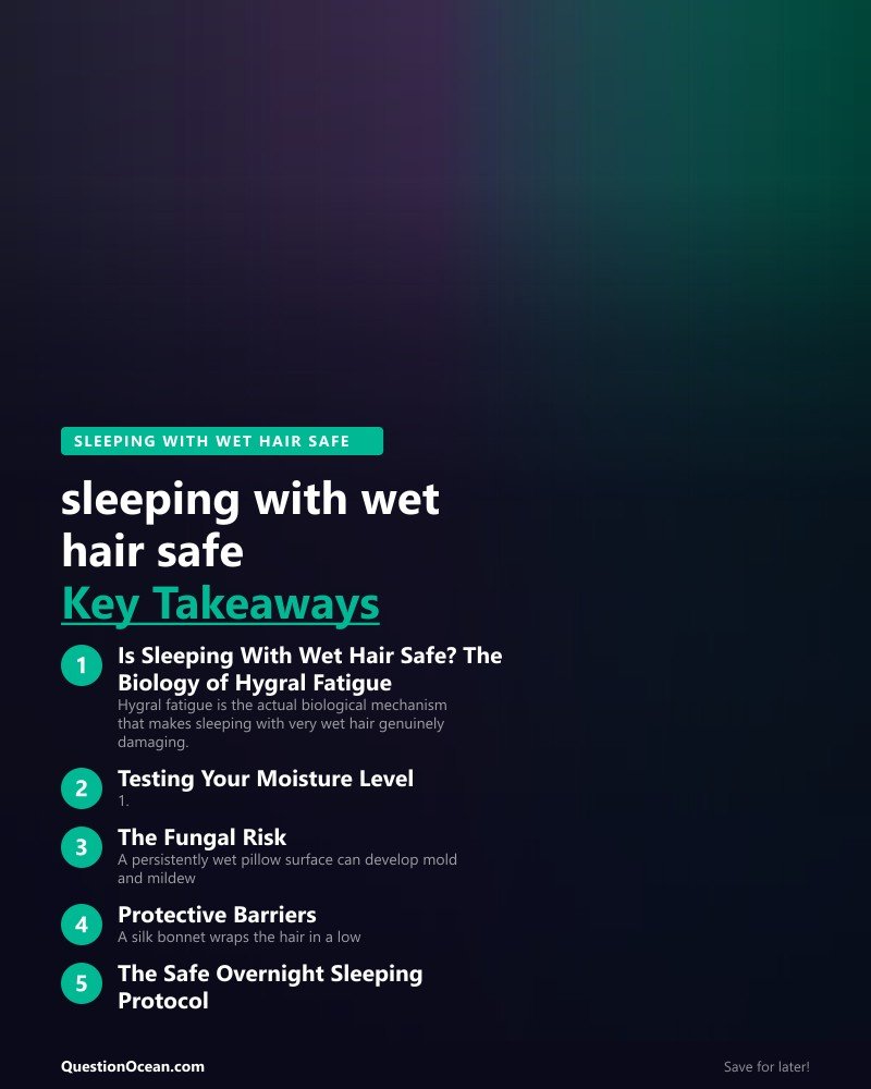 Key takeaways about sleeping with wet hair safe