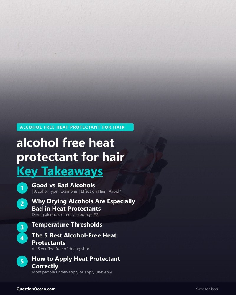 Key takeaways about alcohol free heat protectant for hair