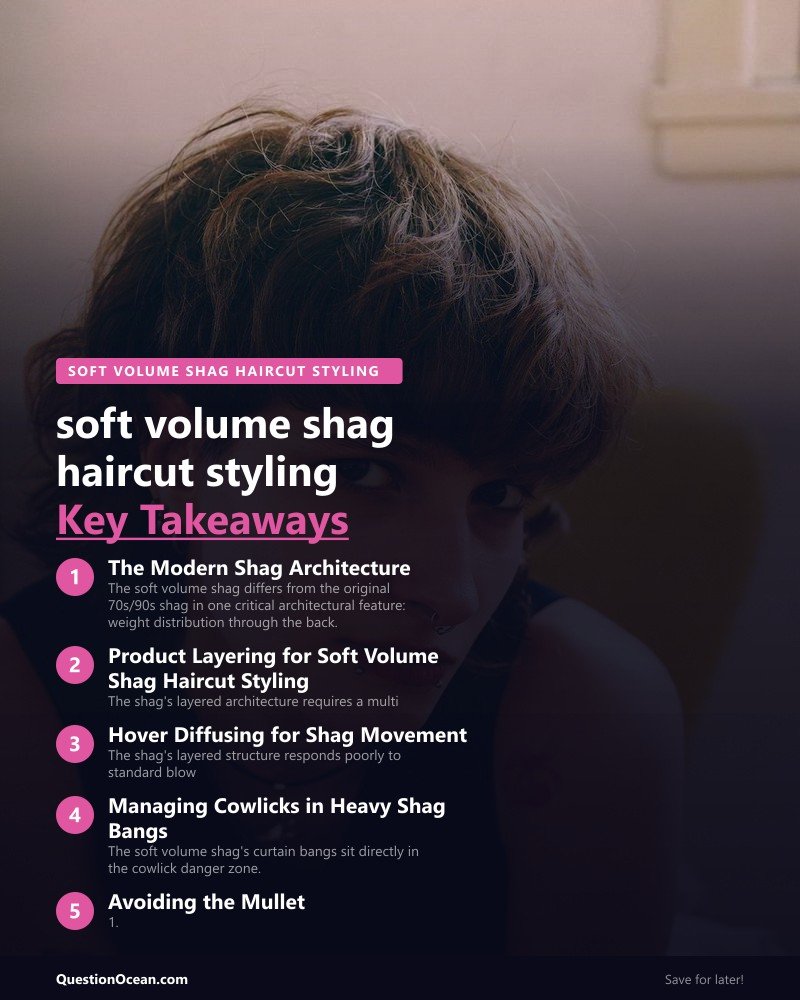 Key takeaways about soft volume shag haircut styling
