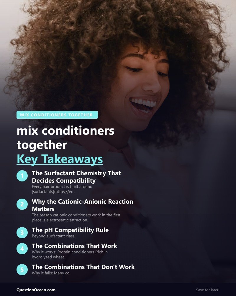 Key takeaways about mix conditioners together