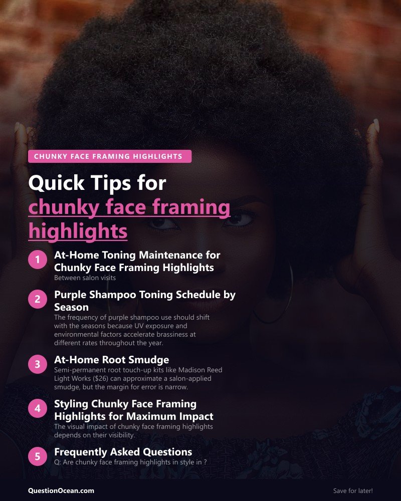 Key takeaways about chunky face framing highlights