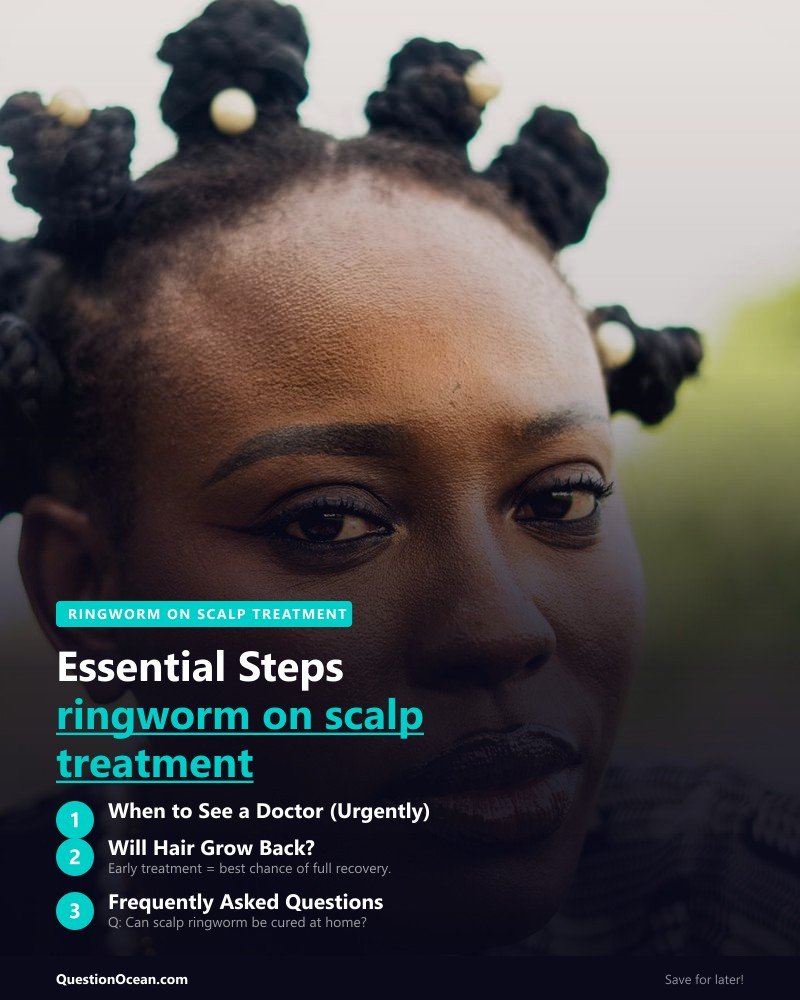 Key takeaways about ringworm on scalp treatment
