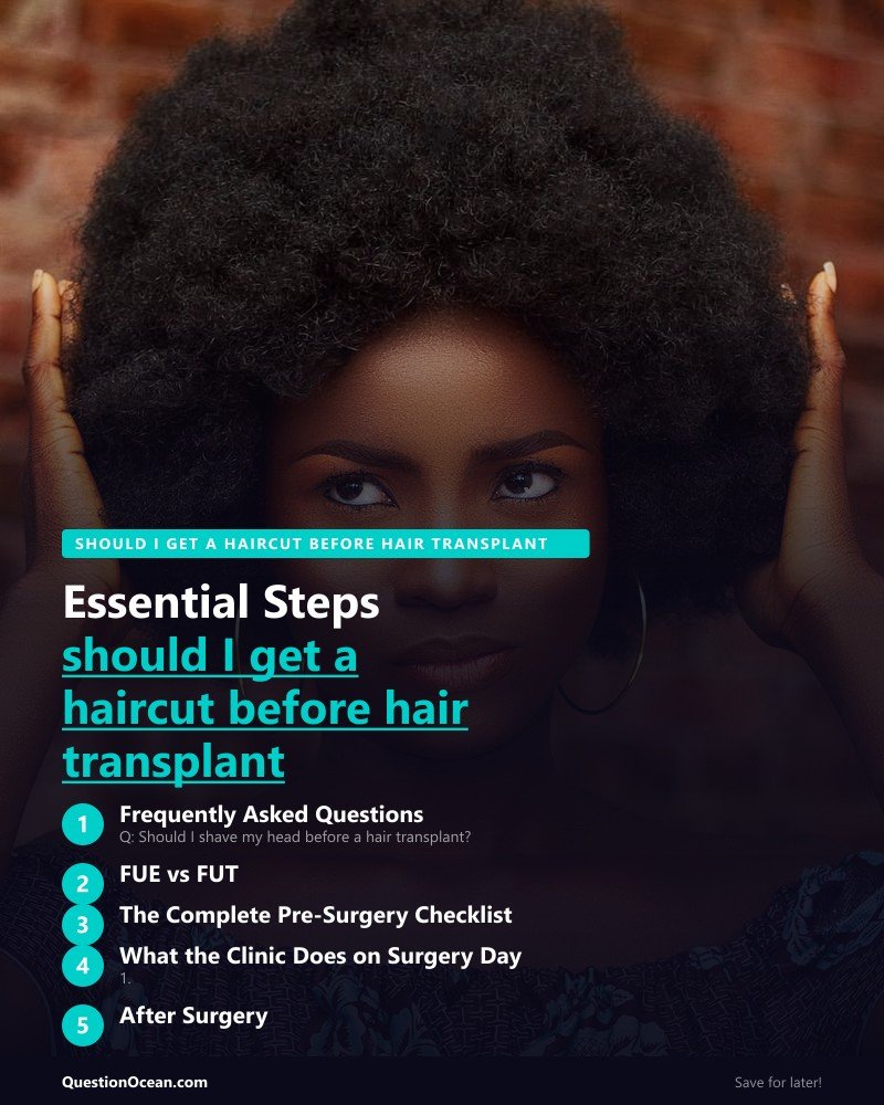 Key takeaways about should I get a haircut before hair transplant