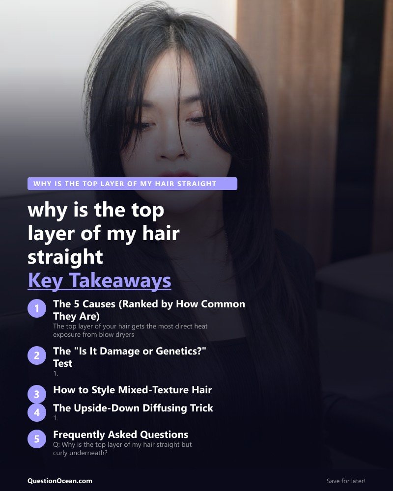 Key takeaways about why is the top layer of my hair straight