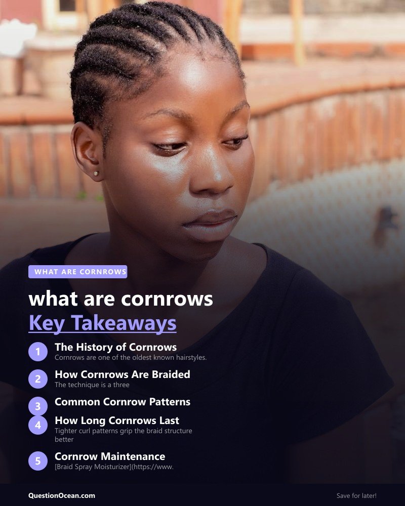 Key takeaways about what are cornrows
