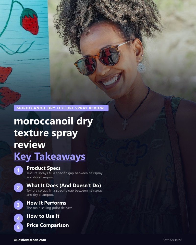 Key takeaways about moroccanoil dry texture spray review