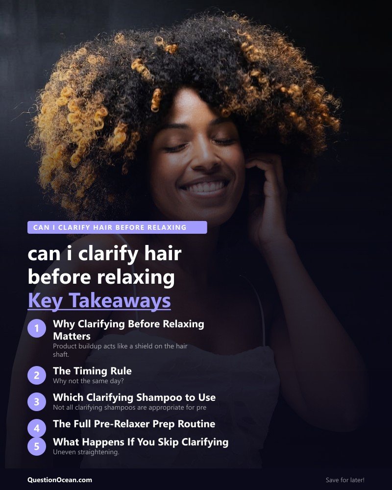 Key takeaways about can i clarify hair before relaxing