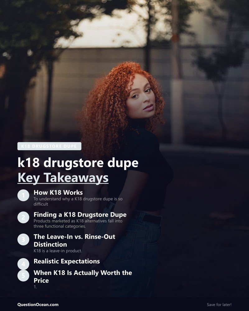 Key takeaways about k18 drugstore dupe