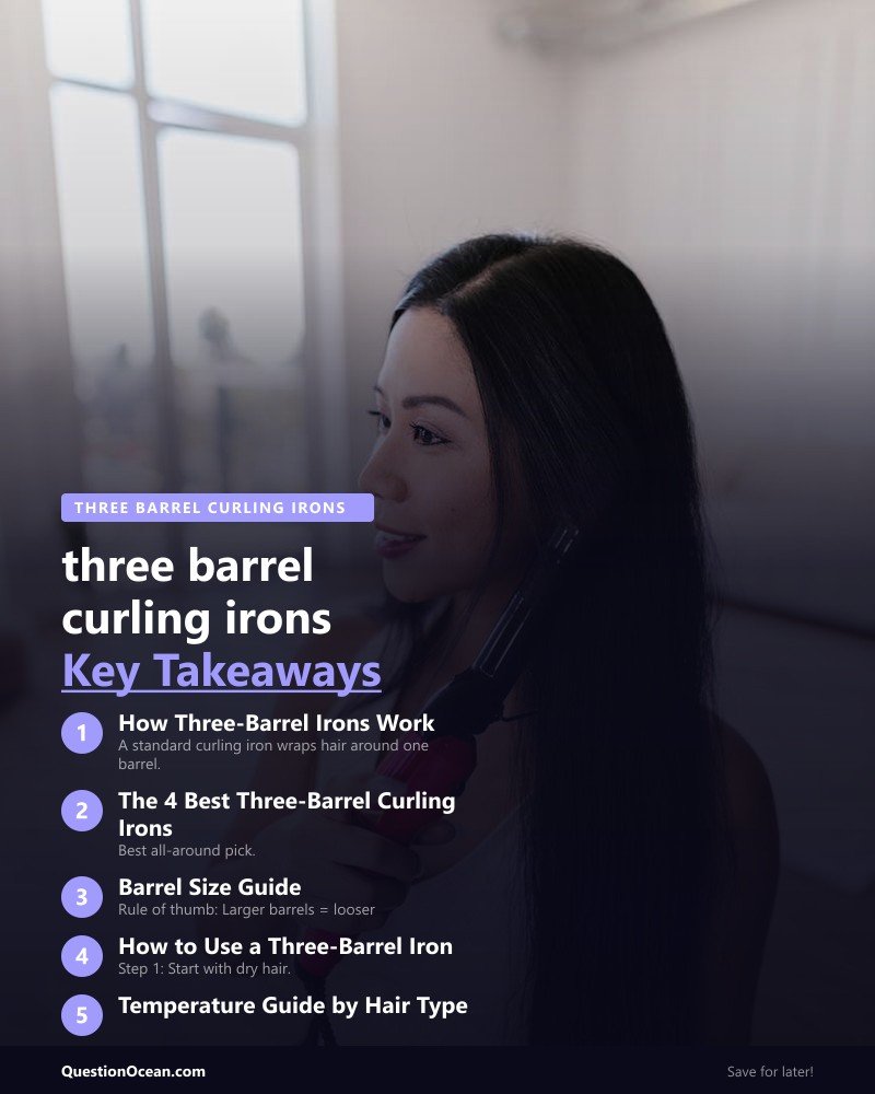 Key takeaways about three barrel curling irons