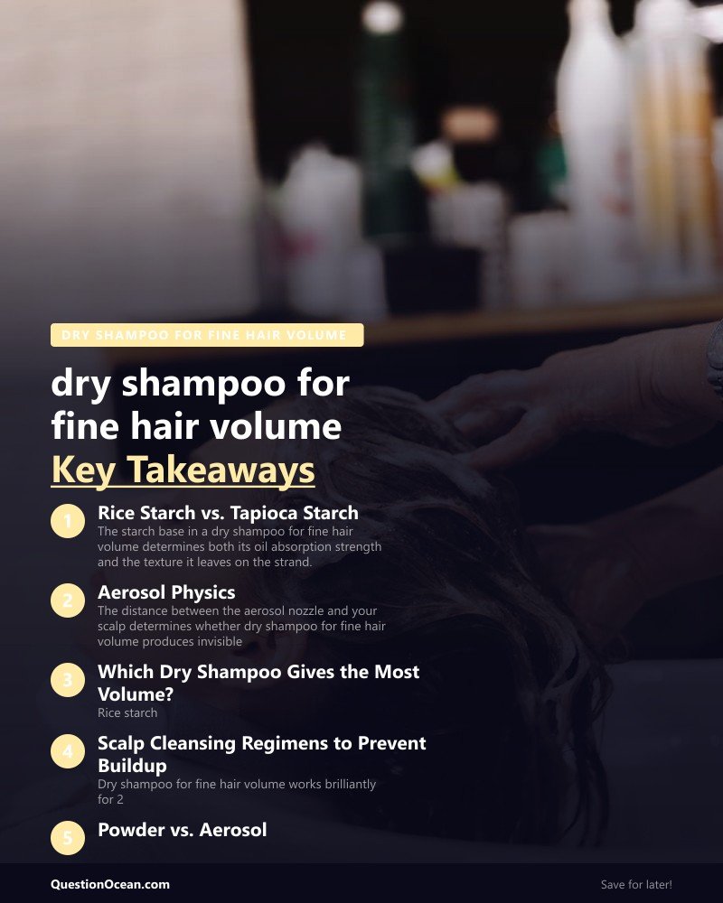 Key takeaways about dry shampoo for fine hair volume