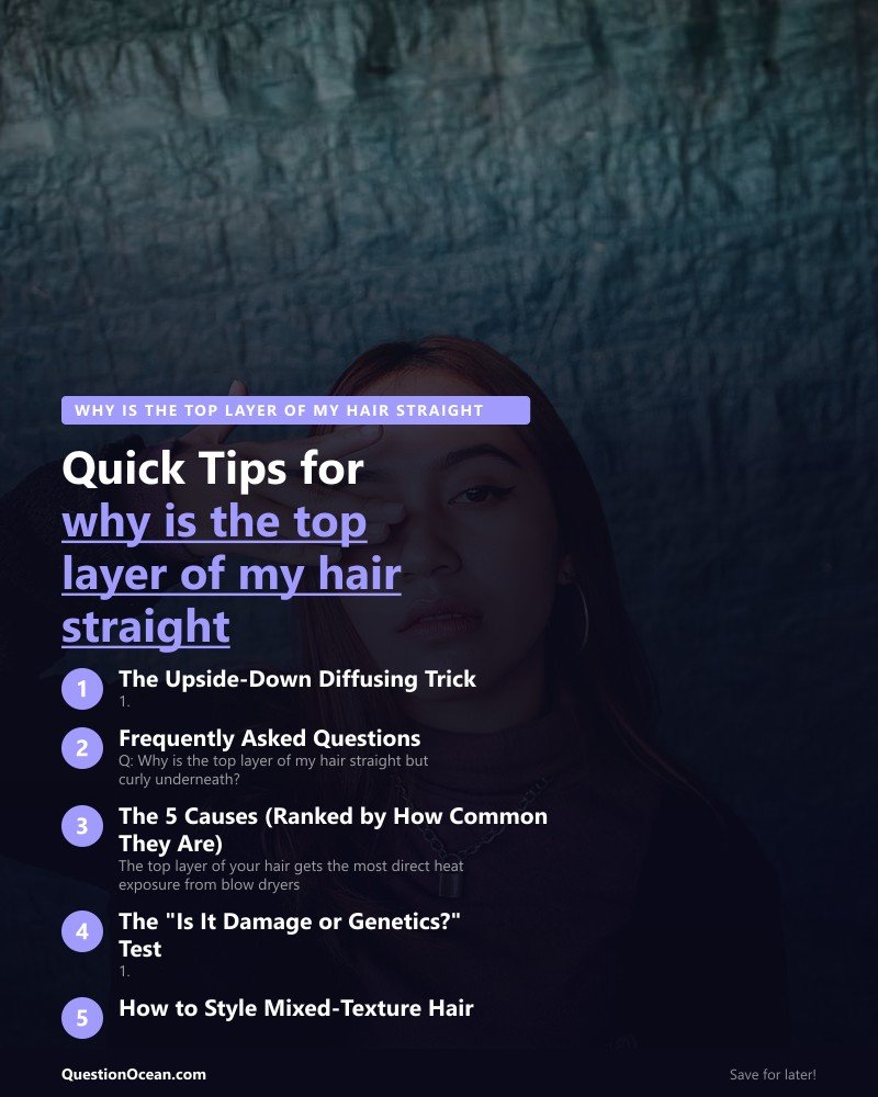 Key takeaways about why is the top layer of my hair straight