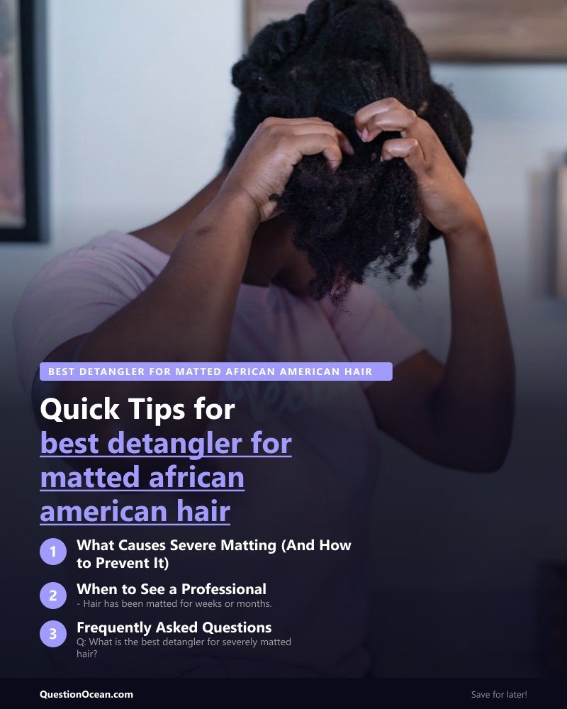 Key takeaways about best detangler for matted african american hair
