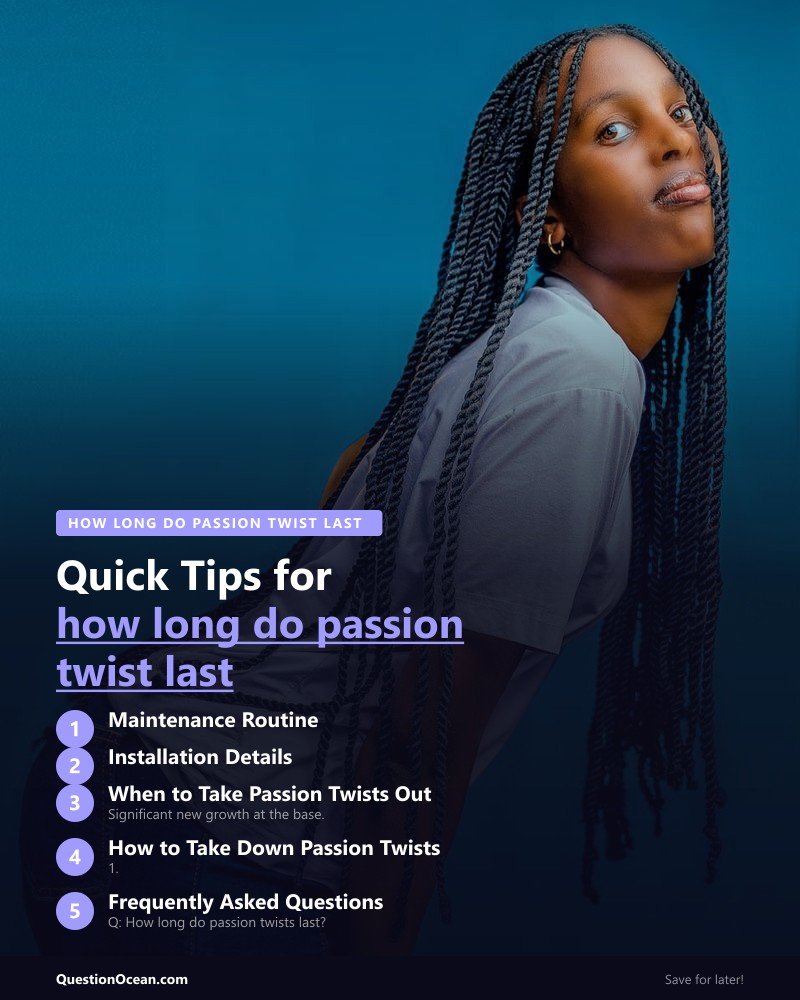 Key takeaways about how long do passion twist last