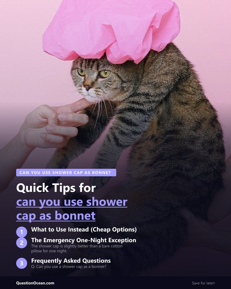 Key takeaways about can you use shower cap as bonnet