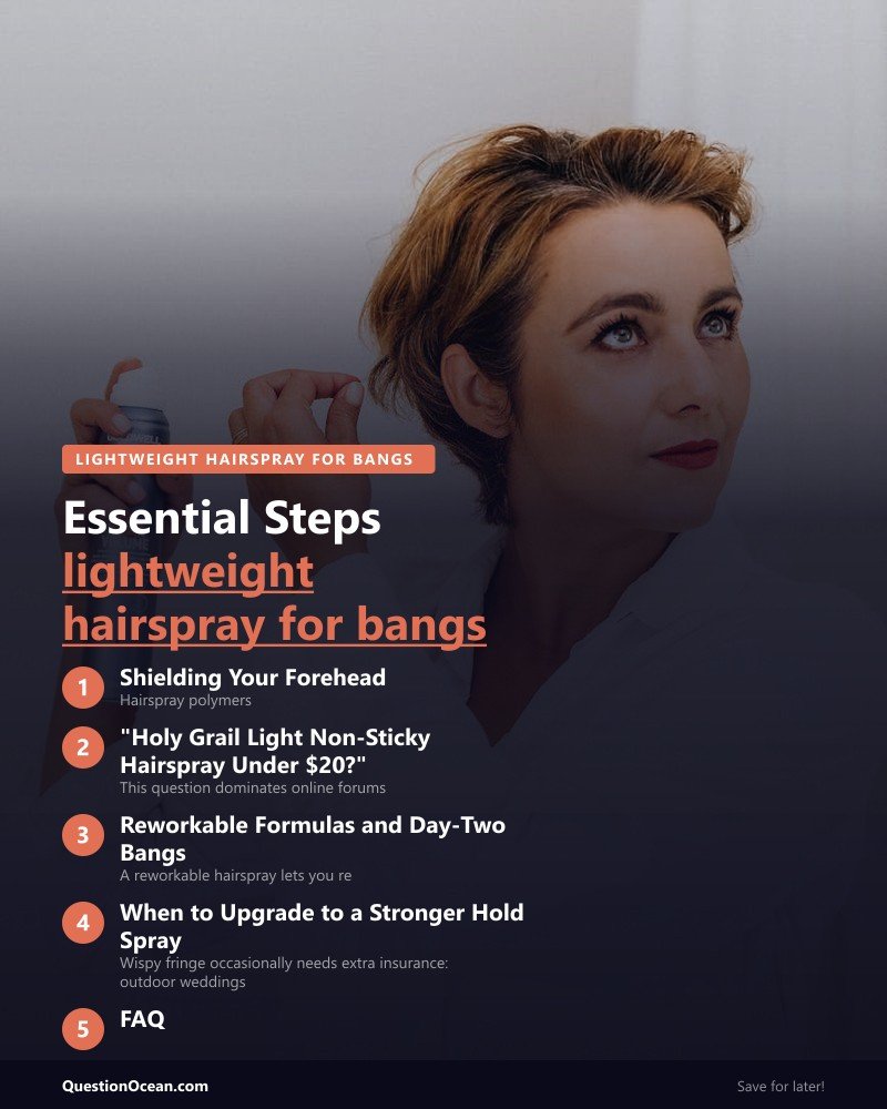 Key takeaways about lightweight hairspray for bangs