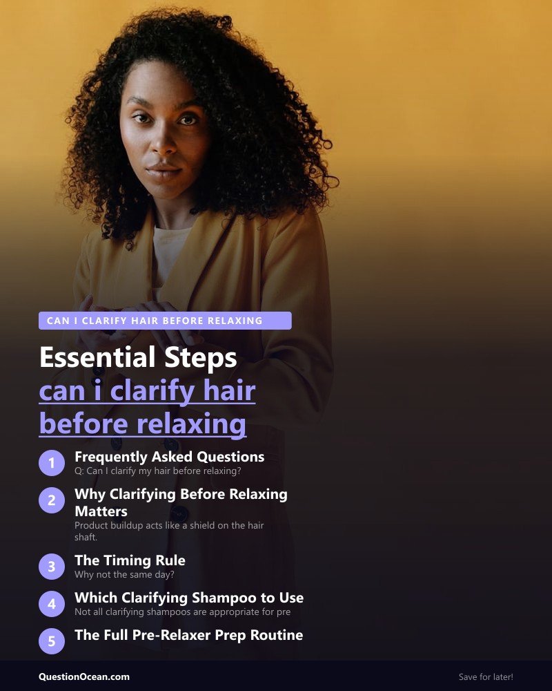 Key takeaways about can i clarify hair before relaxing