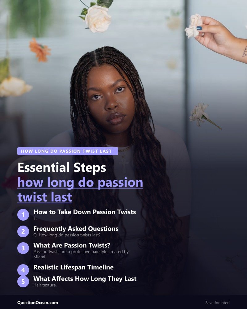 Key takeaways about how long do passion twist last