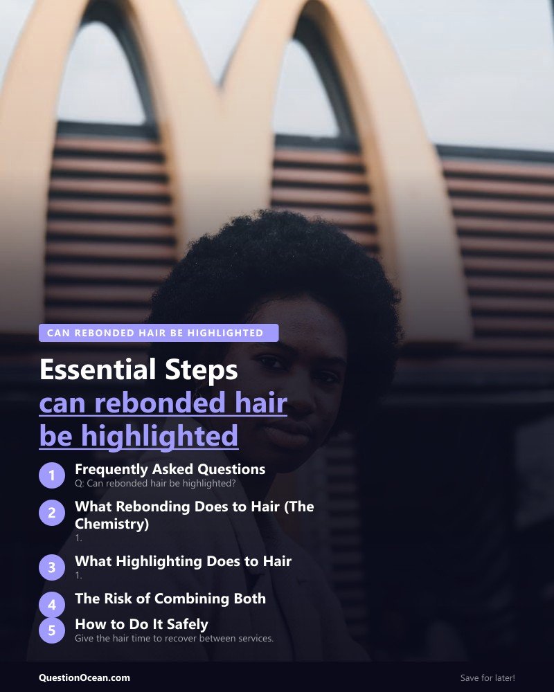Key takeaways about can rebonded hair be highlighted