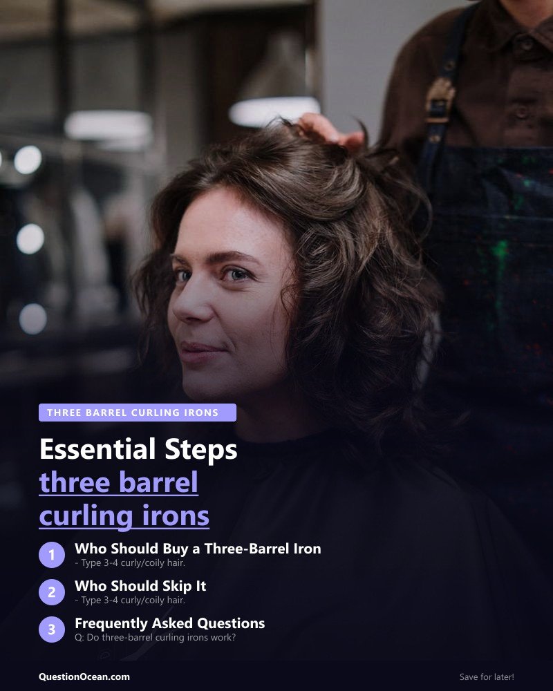 Key takeaways about three barrel curling irons