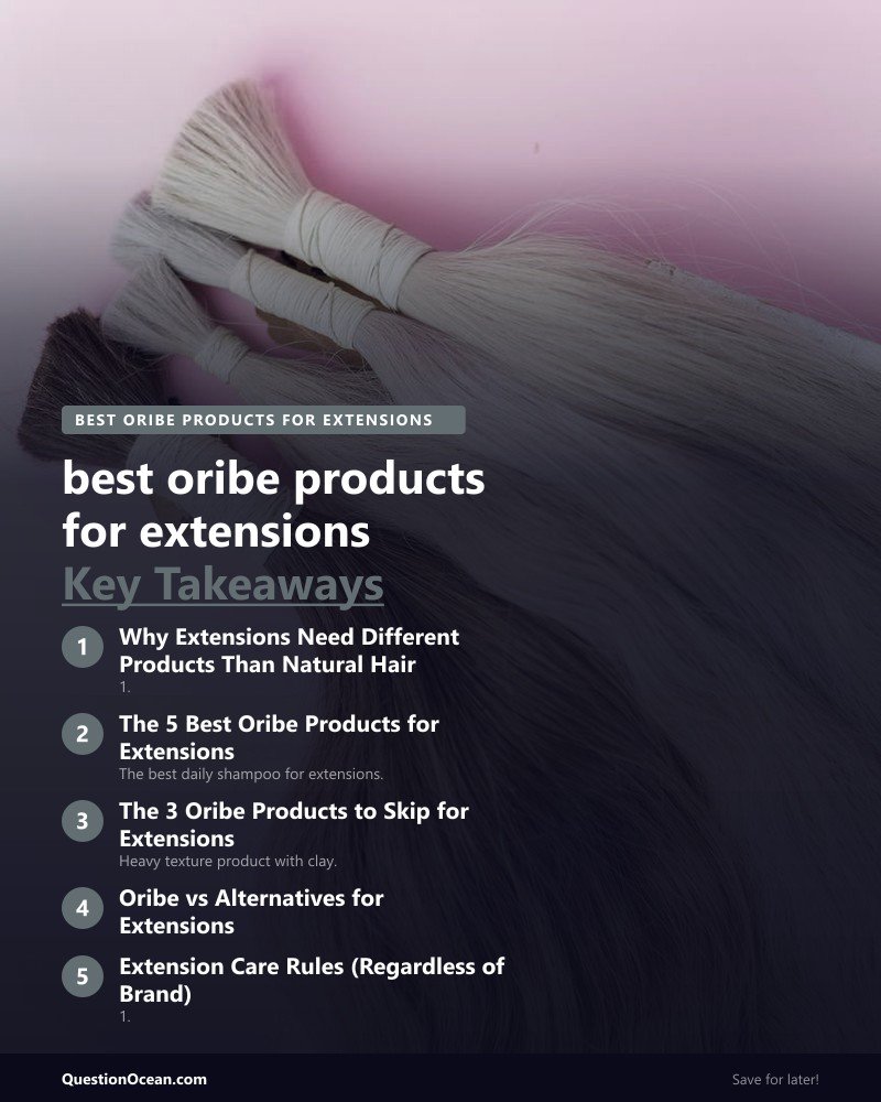 Key takeaways about best oribe products for extensions