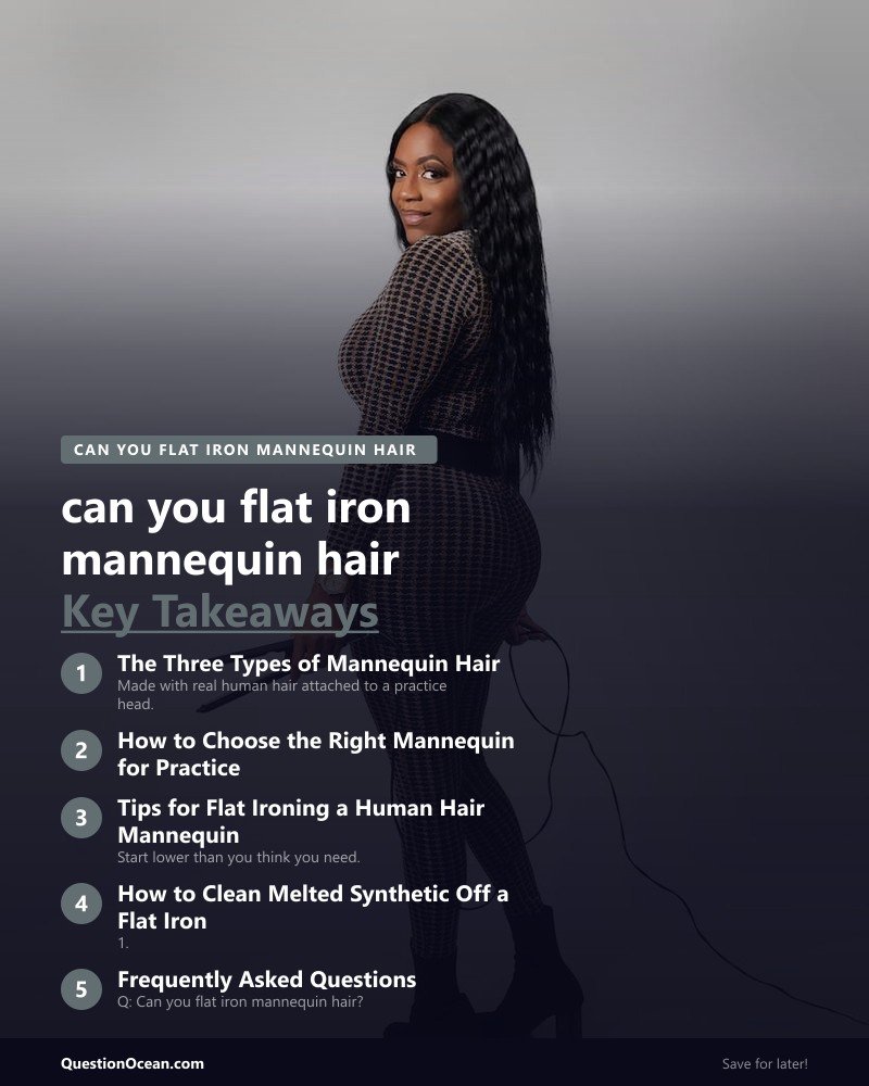 Key takeaways about can you flat iron mannequin hair