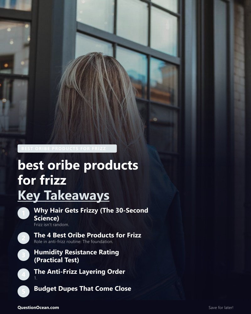 Key takeaways about best oribe products for frizz