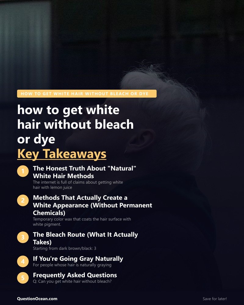 Key takeaways about how to get white hair without bleach or dye