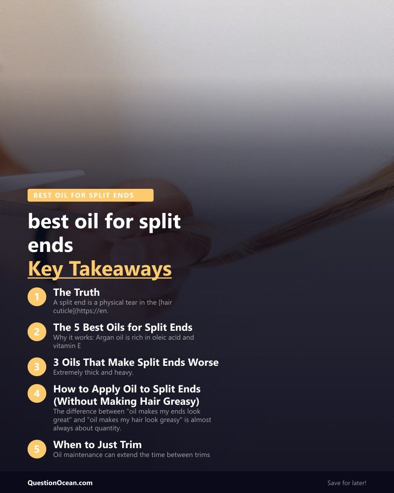 Key takeaways about best oil for split ends