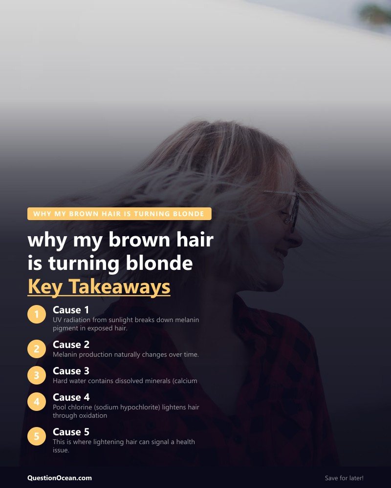Key takeaways about why my brown hair is turning blonde