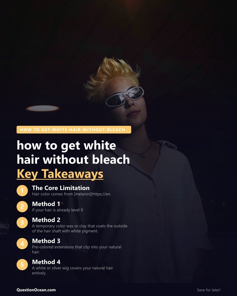 Key takeaways about how to get white hair without bleach