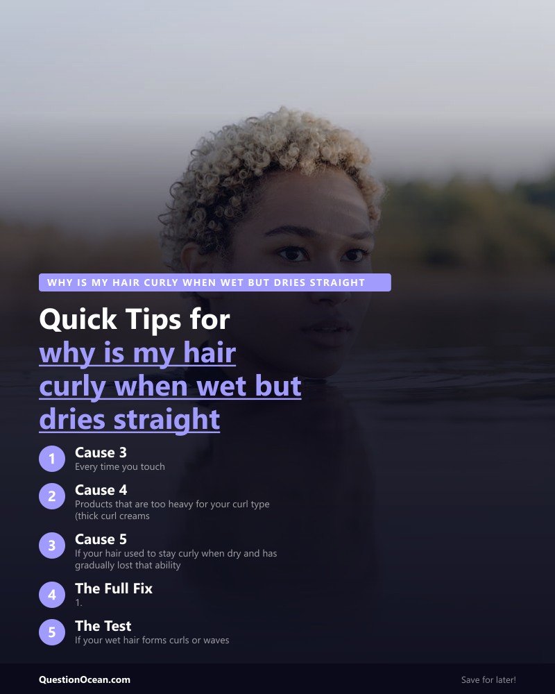 Key takeaways about why is my hair curly when wet but dries straight