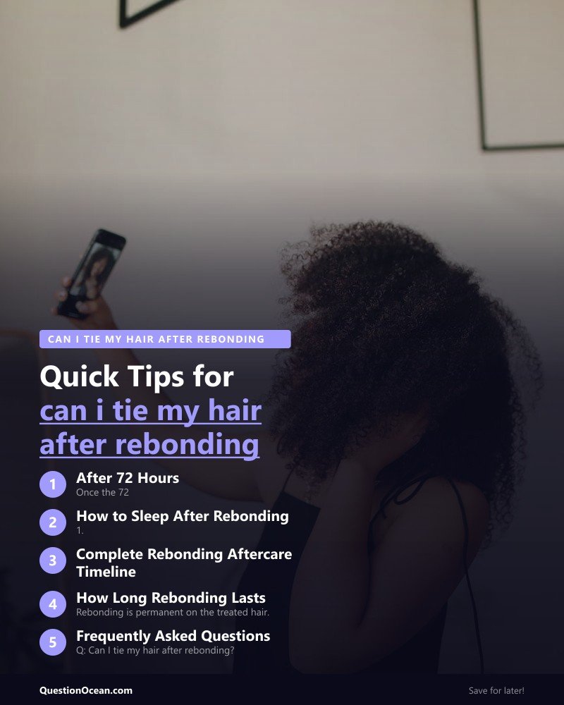 Key takeaways about can i tie my hair after rebonding