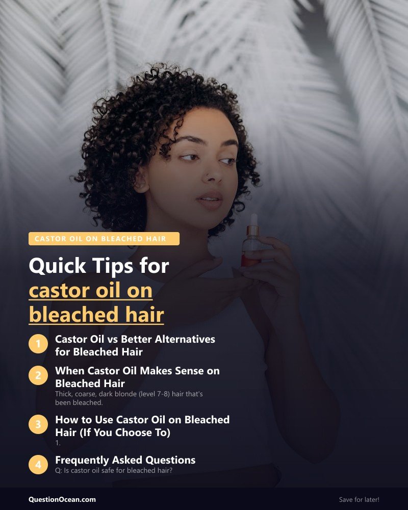 Key takeaways about castor oil on bleached hair
