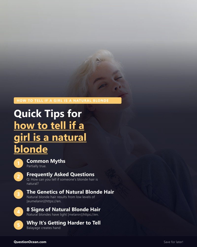 Key takeaways about how to tell if a girl is a natural blonde