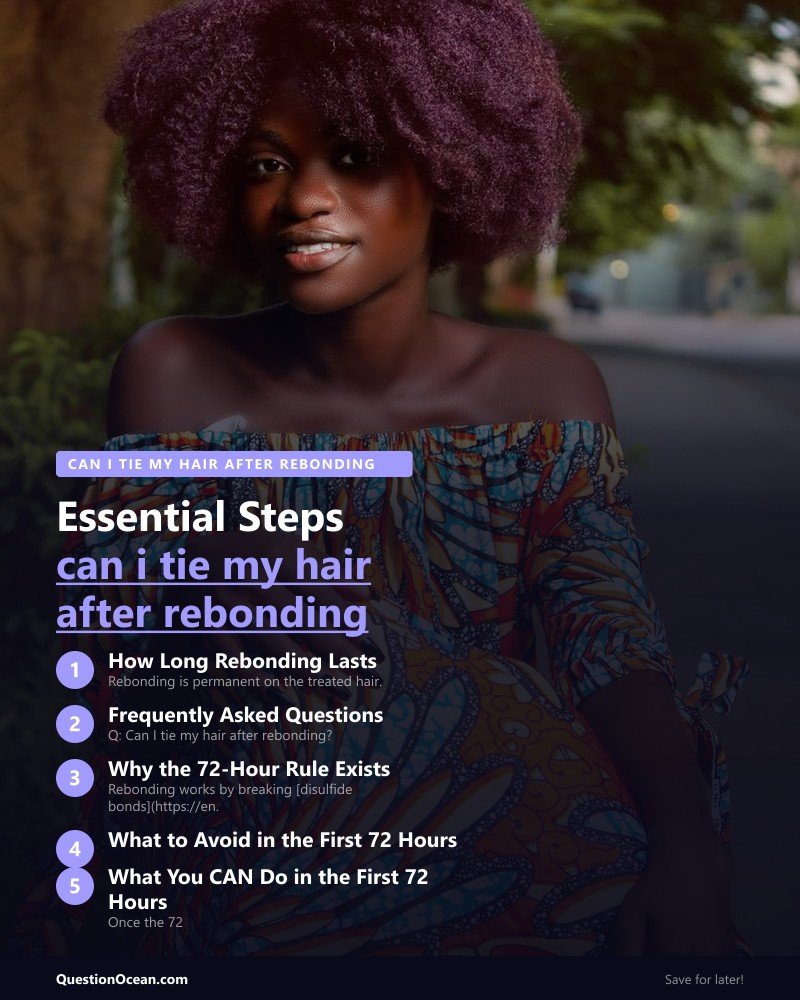 Key takeaways about can i tie my hair after rebonding