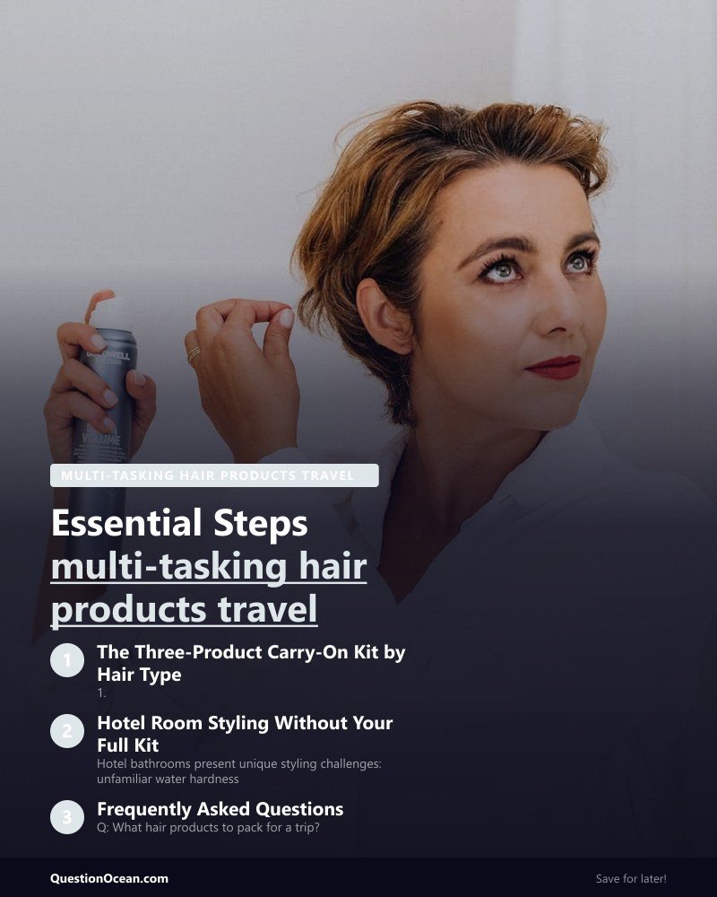 Key takeaways about multi-tasking hair products travel