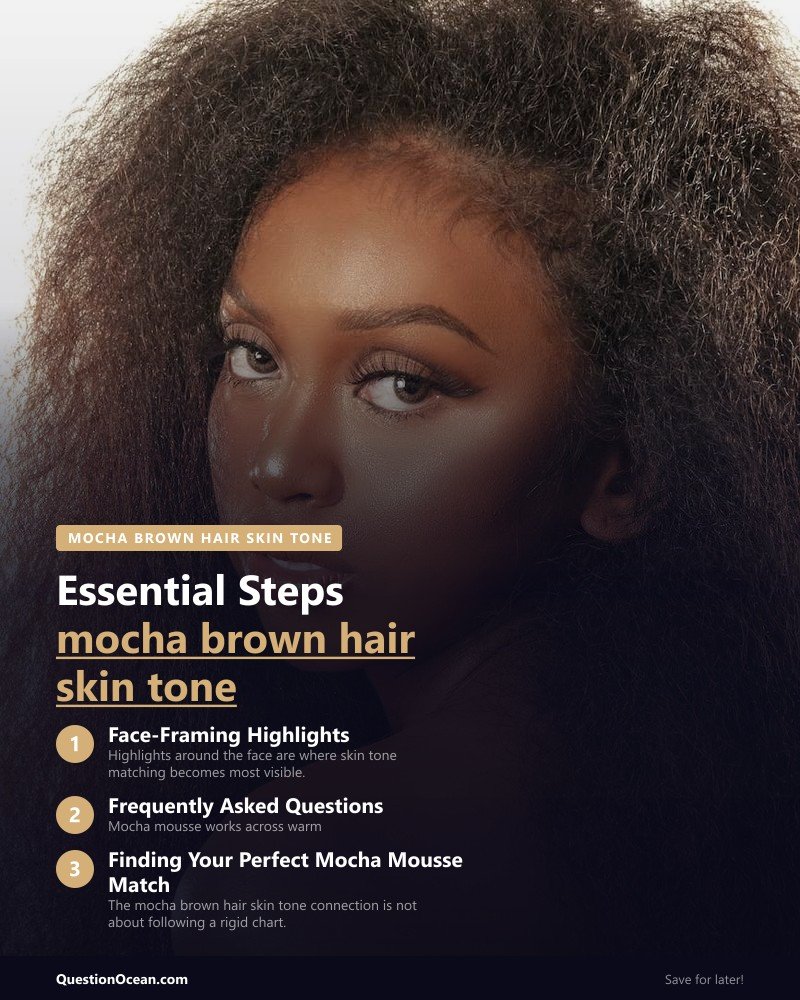 Key takeaways about mocha brown hair skin tone
