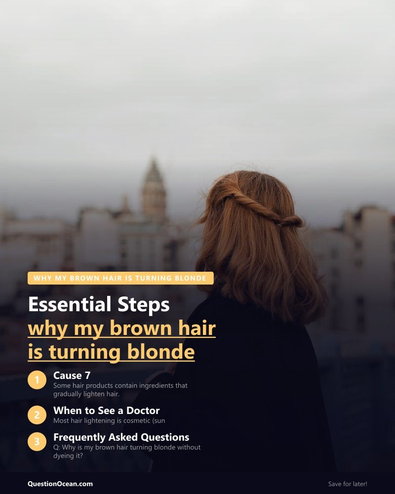 Key takeaways about why my brown hair is turning blonde