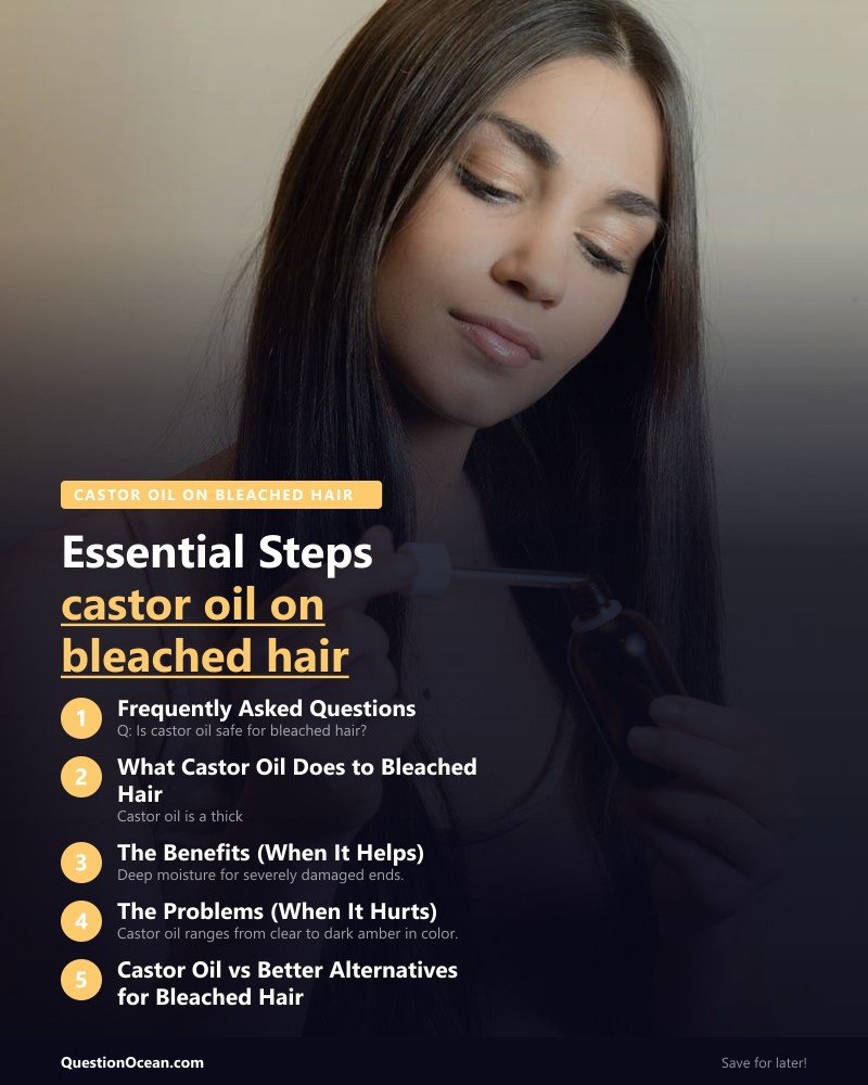 Key takeaways about castor oil on bleached hair