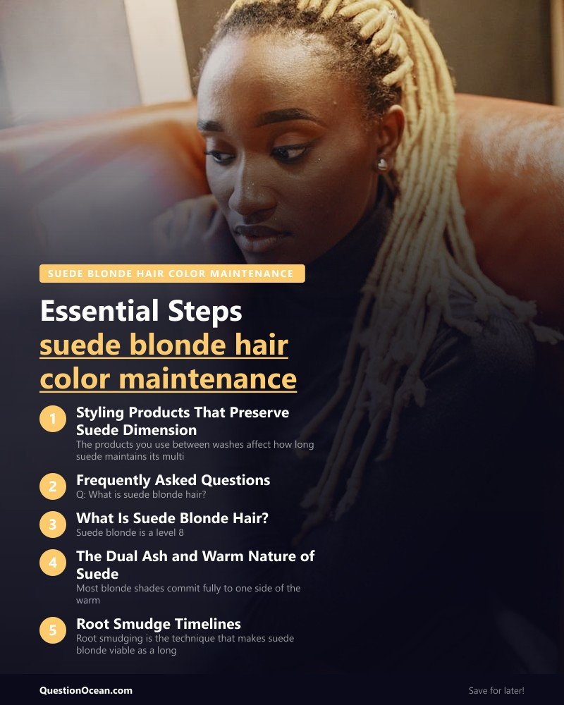 Key takeaways about suede blonde hair color maintenance