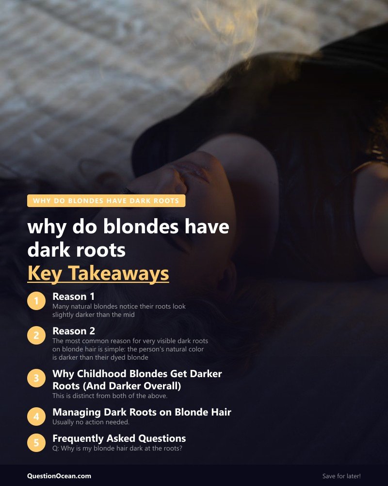 Key takeaways about why do blondes have dark roots